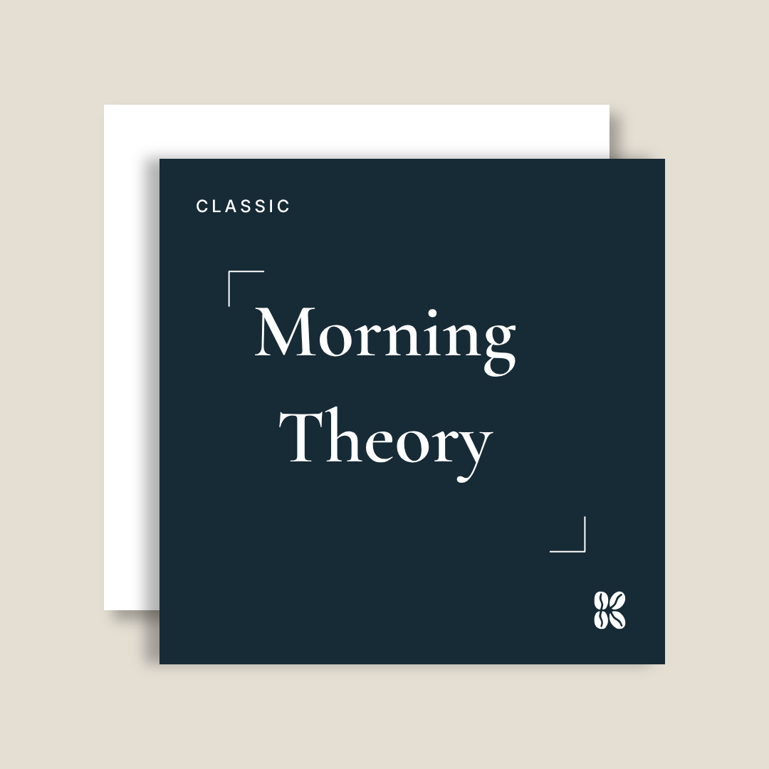 Morning Theory